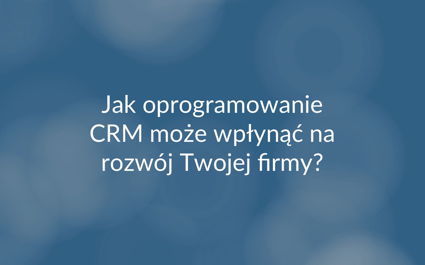Oprogramowanie CRM